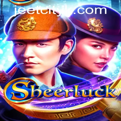 Discover Sheerluck: A Thrilling New Game Experience with 878bet